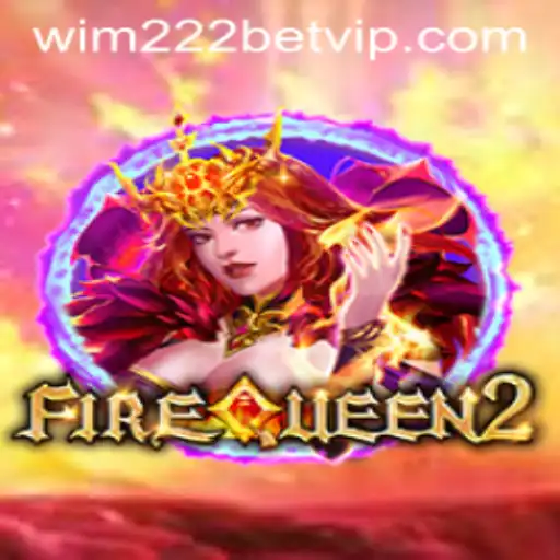 Discover the Excitement of FireQueen2: A Dazzling Realm of Adventure